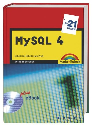 Stock image for MySQL 4 in 21 Tagen for sale by Versandantiquariat Jena