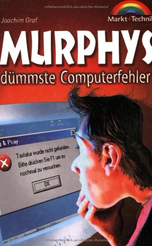 Stock image for Murphys dmmste Computerfehler (Sonstige Bcher M+T) for sale by Versandantiquariat Felix Mcke