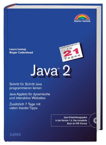 Beispielbild fr Java 2 in 21 Tagen . Schritt fr Schritt Java programmieren lernen (in 14/21 Tagen) zum Verkauf von medimops