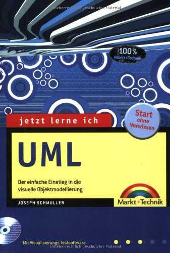 Jetzt lerne ich UML. (9783827265913) by Joseph Schmuller