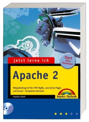 Stock image for Jetzt lerne ich Apache 2: Webpublishing mit Perl, PHP, MySQL, Java Server Pages und Cocoon - komplettes Starterkit for sale by medimops