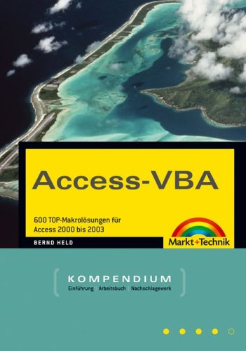 Beispielbild fr Access-VBA. Kompendium. ber 600 Makros von Access 2000 bis 2003. zum Verkauf von medimops