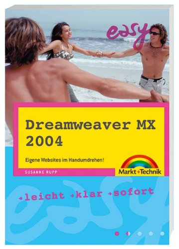 Beispielbild fr Dreamweaver MX 2004 : Eigene Websites im Handumdrehen! zum Verkauf von Buchpark
