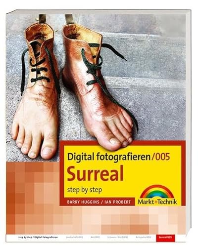 Digital fotografieren 005/ Surreal (9783827268853) by Barry Huggins