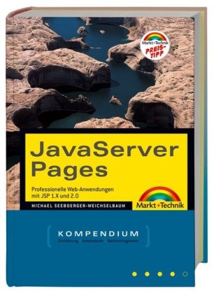Beispielbild fr Java Server Pages: Professionelle J2EE-Anwendungen (Kompendium / Handbuch) zum Verkauf von medimops