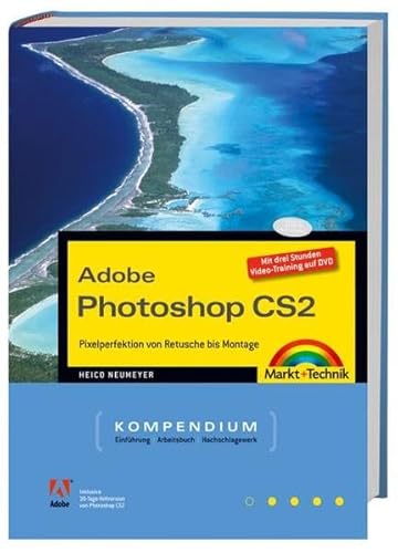 9783827269669: Adobe Photoshop CS2 - Komplett in Farbe - mit Video-Trainings auf DVD: Pixelperfektion von Montage bis Retusche