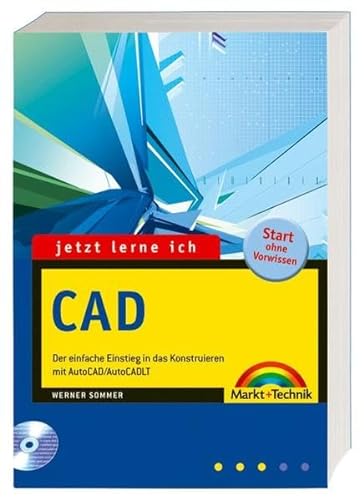 Beispielbild für Jetzt lerne ich CAD mit CD-ROM von Werner Sommer AutoCAD AutoCAD 2006 AutoCAD LT 2006 Zeichnen Konstruieren am PC 24 Lerneinheiten Zusatzübungen Lösungen Testversion von AutoCAD LT 2006 zum Ausprobieren Autocad 2002 zum Verkauf von BUCHSERVICE / ANTIQUARIAT Lars Lutzer
