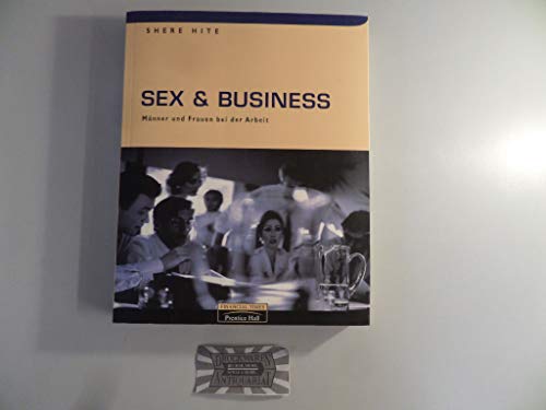 Imagen de archivo de Sex und Business.: Mnner und Frauen bei der Arbeit. a la venta por mneme