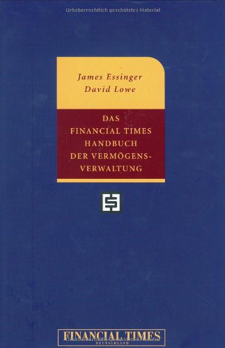 Das Financial Times Handbuch der VermÃ¶gensverwaltung . (9783827270061) by James Essinger