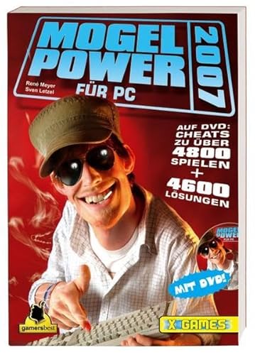 Beispielbild fr Mogel Power 2007 fr PC / Mit DVD. X-Games. Cheats zu ber 4800 Spielen, 4600 Lsungen von Ren Meyer (Autor), Sven Letzel Age of Empires 1-3 Age of Mythology AmericaAnno 1503 Anno 1602 Area 51 Battlefield 1942 Battlefield 2 Black and White 1+2Brothers in Arms - Earned in BloodBrothers in Arms - Road to Hill 30 Call of Duty 1+2 Civilization 1-3 Command and Conquer - Alarmstufe Rot 1+2 Command and Conquer - Generle Conflict - Desert Storm Diablo 1+2 Die Siedler 1-5Die Sims 1+2 Divine Divinity Doom 1-3 Driver 3 Dungeon Siege 1+2 Emergency 1-3 Empire Earth 1+2 Fahrenheit Far Cry F.E.A.R. FIFA Football 2004-2006 Fuball-Manager 2005 Gothic 1-2 Grand Theft Auto 1-3Grand Theft Auto - Vice City Grand Theft Auto - San AndreasHalf-Life 1-2Harry Potter und der Gefangene von AskabanHarry Potter und die Kammer des SchreckensDer Herr der Ringe - Die Rckkehr des KnigsDer Herr der Ringe - Die Schlacht um Mittelerde Hitman 1-3 James Bond 007 - Nightfire Juiced Knights of the Old Republic 1-2 Lego S zum Verkauf von BUCHSERVICE / ANTIQUARIAT Lars Lutzer