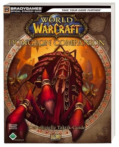 World of Warcraft Dungeon Companion: Der offizielle Taktik-Guide - Autorenteam, Brady