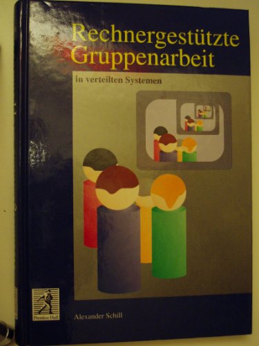 Stock image for Rechnergesttzte Gruppenarbeit in verteilten Systemen for sale by Buchpark