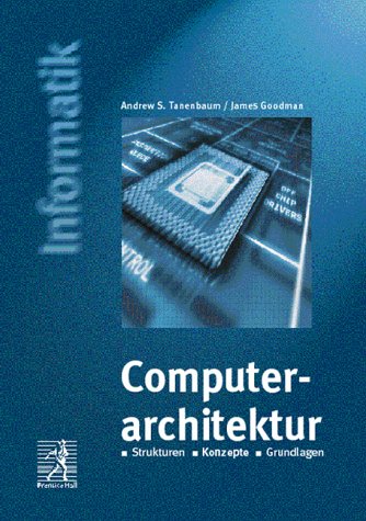 Imagen de archivo de Computerarchitektur. Strukturen, Konzepte, Grundlagen - 4. Auflage (Prentice Hall (dt. Titel)) a la venta por medimops