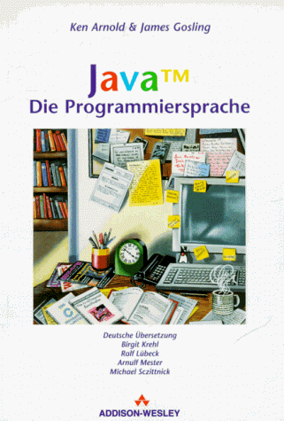 Imagen de archivo de Die Programmiersprache JavaTM a la venta por NEPO UG