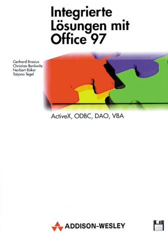Beispielbild fr Integrierte Lsungen mit Office 97 - ActiveX , OCBC, DAO, VBA zum Verkauf von Die Bchertruhe