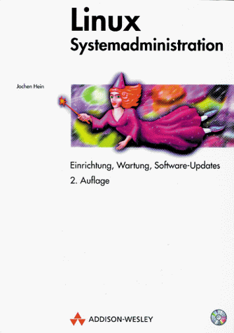 Imagen de archivo de Linux- Systemadministration. Einrichtung, Wartung und Software- Updates by a la venta por BUCHSERVICE / ANTIQUARIAT Lars Lutzer