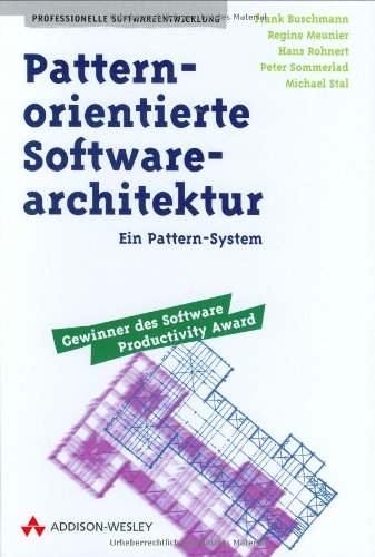 Beispielbild fr Pattern-orientierte Software-Architektur . Ein Pattern-System (Sonstige Bcher AW) zum Verkauf von medimops