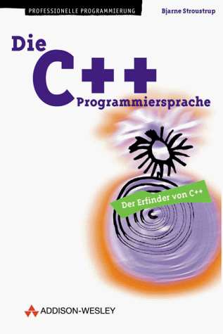 Beispielbild fr Die C++-Programmiersprache zum Verkauf von medimops