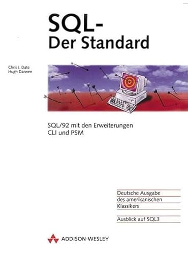 Stock image for SQL - der Standard. SQL/92 mit den Erweiterungen CLI und PSM for sale by ralfs-buecherkiste