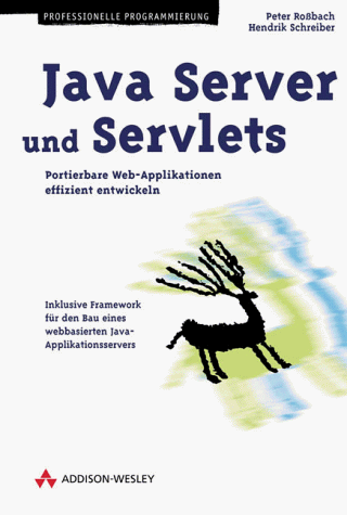 Imagen de archivo de Java Server und Servlets: Portierbare WEB-Applikation effizient entwickeln (Programmer's Choice) a la venta por Buchpark