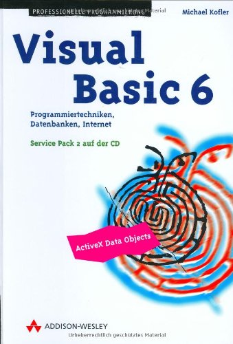 Beispielbild fr Visual Basic 6 . Programmiertechniken, Datenbanken, Internet zum Verkauf von WorldofBooks