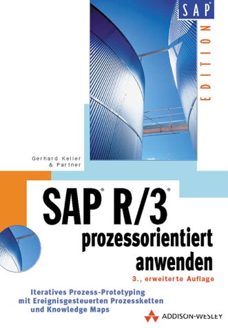 9783827314963: SAP R/3 prozessorientiert anwenden. Iteratives Prozess-Prototyping zur Bildung von Wertschpfungsketten