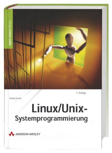 Beispielbild fr Linux- Unix- Systemprogrammierung. zum Verkauf von medimops