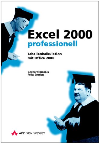 9783827315403: Excel 2000 professionell. Tabellenkalkulation mit Office 2000 (Sonstige Bcher AW) - Brosius, Gerhard