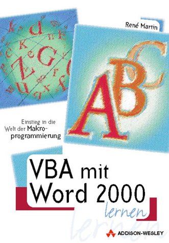 Beispielbild fr VBA mit Word 2000 lernen . Einstieg in die Welt der Makro-Programmierung zum Verkauf von medimops