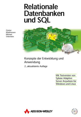 Beispielbild fr Relationale Datenbanken und SQL. : Konzepte der Entwicklung und Anwendung. (_NM) zum Verkauf von Buchpark