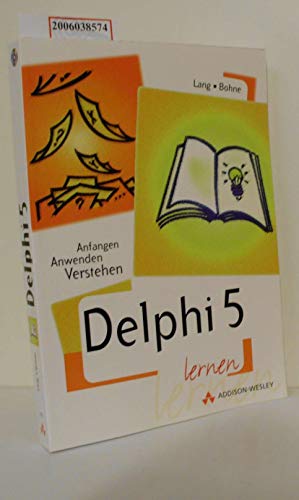 Beispielbild fr Delphi 5 lernen . Anfangen, anwenden, verstehen zum Verkauf von Studibuch