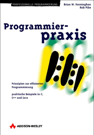 Stock image for Programmierpraxis. Prinzipien zur effizienten Programmierung (Programmer's Choice) for sale by medimops