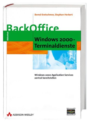 Beispielbild fr Windows 2000-Terminaldienste. : Windows 2000 Applicationservices zentral bereitstellen. zum Verkauf von Buchpark
