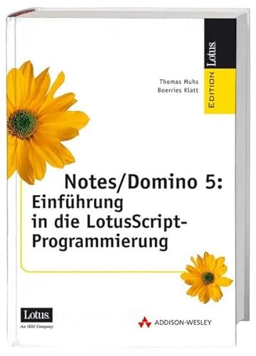Imagen de archivo de Notes/Domino 5: Einfhrung in die LotusScript-Programmierung a la venta por Buchstube Tiffany