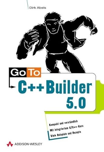 Beispielbild fr Go To C++ Builder 5.0 . zum Verkauf von medimops