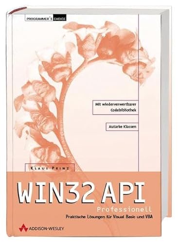 Beispielbild fr WIN32 API professionell . Praktische Lsungen fr Visual Basic und VBA mit CD-ROM [Gebundene Ausgabe] Klaus Prinz (Autor) VBA-Programmierer Komponenten Wrapper fr Registry Locale Settings Drucker Laufwerke Fonts zum Verkauf von BUCHSERVICE / ANTIQUARIAT Lars Lutzer