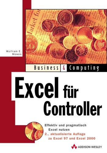 9783827317254: Excel fr Controller. Effektiv und pragmatisch Excel nutzen (Business & Computing)