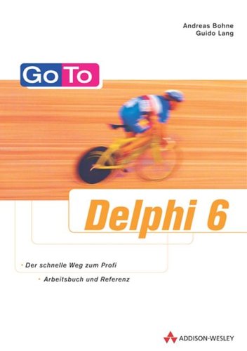 9783827317742: Go To Delphi 6, m. CD-ROM