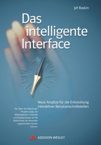 Beispielbild fr Das intelligente Interface . Neue Anstze fr die Entwicklung interaktiver Benutzerschnittstellen (Sonstige Bcher AW) zum Verkauf von medimops