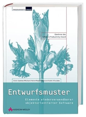 Imagen de archivo de Entwurfsmuster . Elemente wiederverwendbarer objektorientierter Software (Programmer's Choice) a la venta por medimops