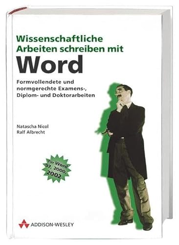 Beispielbild fr Wissenschaftliche Arbeiten schreiben mit Word. : Formvollendete und normgerechte Examens-, Diplom- und Doktorarbeiten. zum Verkauf von Buchpark
