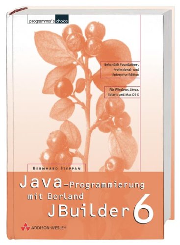 Beispielbild fr Java-Programmierung mit dem Borland JBuilder 6 . zum Verkauf von medimops