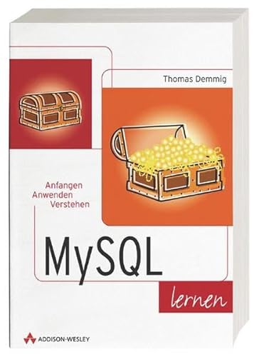 Beispielbild fr MySQL lernen . Anfangen, anwenden, verstehen zum Verkauf von medimops