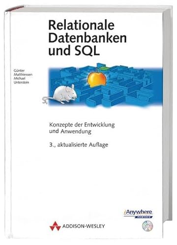 Stock image for Relationale Datenbanken und SQL . Konzepte der Entwicklung und Anwendung (Allgemein: Datenbanken) for sale by medimops