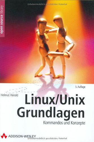 Beispielbild fr Linux Unix - Grundlagen. Kommandos und Konzepte zum Verkauf von medimops