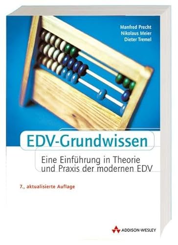 9783827321299: EDV-Grundwissen: Eine Einfhrung in Theorie und Praxis der modernen EDV