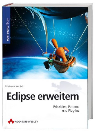 Beispielbild fr Eclipse erweitern: Prinzipien, Plugins und Patterns (Open Source Library) zum Verkauf von medimops