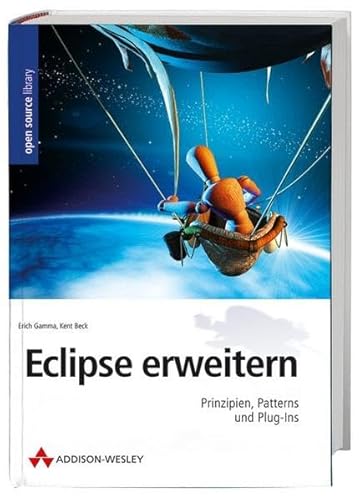 Imagen de archivo de Eclipse erweitern: Prinzipien, Plugins und Patterns (Open Source Library) a la venta por medimops