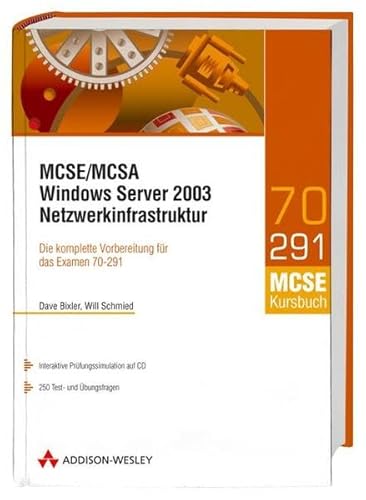 MCSE/MCSA Windows Server 2003 Netzwerkinfrastruktur. Mit CD-ROM. (9783827321459) by Will Schmid