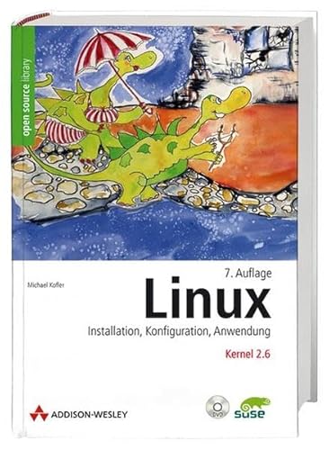 Linux. Installation, Konfiguration, Anwendung. - Kofler, Michael